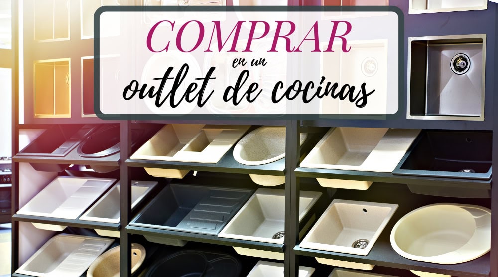 Comprar en un outlet de cocinas